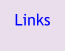 Links