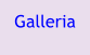 Galleria